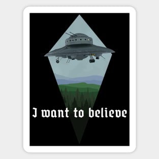 I Want To Believe In Haunebu II Magnet